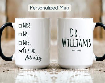 Mug personnalisé Mademoiselle Mme Dr. Cadeau de fin d'études Doctorat Mug cadeau nouveau docteur Dr. Doctor effectivement cadeau Mug doctorat