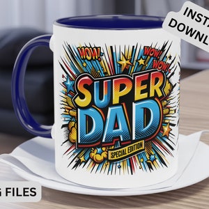 Super Dad Mug Wrap Father's Day Mug PNG regalo Modello Design Nonno Regalo 11oz e 15oz Tazza Modello Sublimazione Design Download Istantaneo
