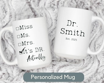 Mug personnalisé Mademoiselle Mme Dr. Cadeau de fin d'études Doctorat Mug cadeau nouveau docteur Dr. Doctor effectivement cadeau Mug doctorat