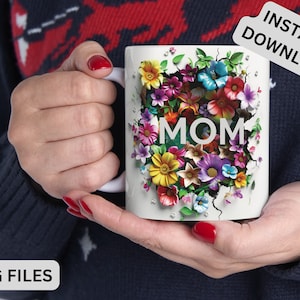 I Love You MOM Mug Wrap PNG Floral Mug, Heart 3D Mother&#39;s Day Mug Wrap 3D Love Mom Mug Wrap PNG Sublimation Design Personalized Gift for Mom