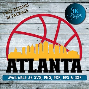 May include: A digital design featuring a basketball with a red outline and a yellow silhouette of the Atlanta skyline. The text "ATLANTA" is in black and the text "TWO DESIGNS IN PACKAGE" and "AVAILABLE AS SVG, PNG, PDF, EPS & DXF" are also in black.