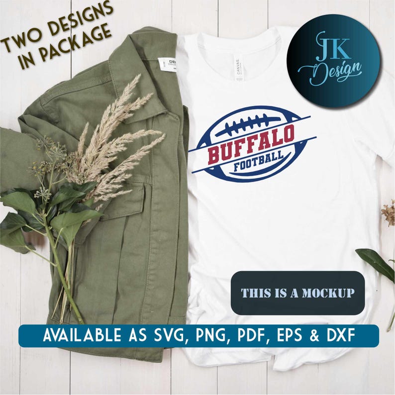 May include: A white t-shirt with a blue and red logo that says "Buffalo Football" with a football graphic. The text "This is a mockup" is printed below the logo. The t-shirt is on a wooden surface with a green jacket and a bouquet of dried flowers.