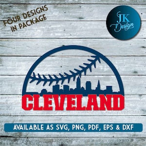 May include: A red and blue baseball-themed design with the word "CLEVELAND" in red letters and a silhouette of the Cleveland skyline inside a blue baseball. The text "FOUR DESIGNS IN PACKAGE" is in the top left corner and "AVAILABLE AS SVG, PNG, PDF, EPS & DXF" is at the bottom.