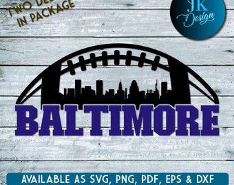May include: A black and white silhouette of the Baltimore skyline inside a football shape. The text "BALTIMORE" is in blue letters below the skyline. The text "TWO DESIGNS IN PACKAGE" is in the top left corner. The text "AVAILABLE AS SVG, PNG, PDF, EPS & DXF" is in the bottom of the image.