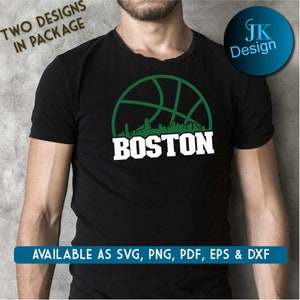 May include: A black t-shirt with a green basketball and a white silhouette of the Boston skyline. The text "BOSTON" is in white letters below the basketball. The text "TWO DESIGNS IN PACKAGE" is in the top left corner of the image. The text "JK Design" is in the top right corner of the image. The text "AVAILABLE AS SVG, PNG, PDF, EPS & DXF" is at the bottom of the image.