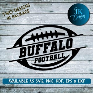 May include: Black and white design of a football with the word "BUFFALO" and "FOOTBALL" written below it. The design is on a woodgrain background.