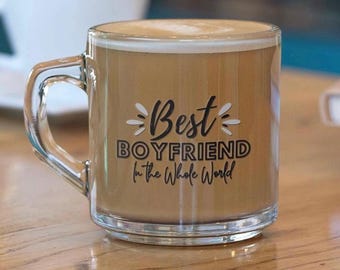 Best Boyfriend Mug | Clear Glass Mug 10oz | Cute Gift for Boyfriend | Romantic Coffee Cup | Anniversary Gift | Boyfriend Birthday Gift