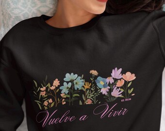 Vuelve a Vivir | Christian Unisex | Inspirational Clothing | Ezequiel 36:26 | Sweatshirt | Faith Based Clothing | Religious Sweatshirt