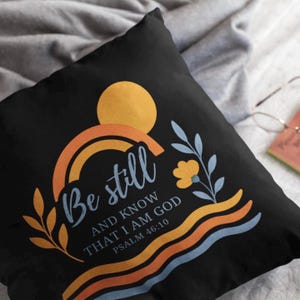 Black Be Still Psalm 46:10 Pillow Case | Christian Throw Pillow | Bible Verse Decor | Faith Accent | Inspirational Religious Gift
