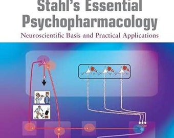 Stahl's essentiële psychofarmacologie: neurowetenschappelijke basis en praktische toepassingen 5e editie