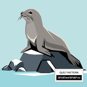 May include: A grey seal illustration resting on a dark grey rock formation, set against a light blue background. The seal has a long body and is looking up. The image includes a white rectangle with the text "QUILT PATTERN" and the dimensions "30"x30" and 60"x60" inc".