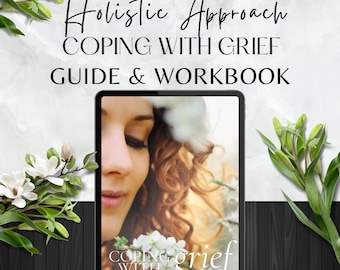 Coping with Grief and Loss Holistic Guide & Workbook, Coaching Self Development Wellness, PLR Digital Products Canva, Resell Rights Products