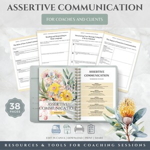May include: A 38-page Assertive Communication workbook for coaches and clients, featuring a spiral-bound cover with floral illustrations, alongside several printed worksheet pages detailing modules on body language, the P-R-E-P method, and communication impact.