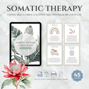 May include: A digital tablet displaying a Somatic Therapy Coping Skills cover page with botanical illustrations, alongside four printable cards featuring text and abstract graphics, accompanied by a large red protea flower and 45 pages icon.
