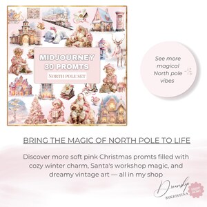 May include: A digital art set with a North Pole theme. The image features illustrations of Santa Claus, houses, a train, and children in soft pink tones. Text includes "MIDJOURNEY 30 PROMTS NORTH POLE SET".
