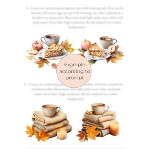 May include: A watercolour illustration depicting apple pie, cups of tea, apples, and autumnal leaves. The image has a warm aesthetic, ideal for autumn-themed designs. The text in the image says "Example according to prompt".