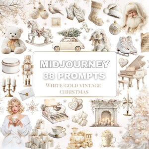 May include: A collection of white and gold vintage Christmas-themed illustrations. The image includes a teddy bear, rocking horse, car with a Christmas tree, Santa Claus, ice skates, and a piano. Text reads "MIDJOURNEY 38 PROMPTS WHITE/GOLD VINTAGE CHRISTMAS."