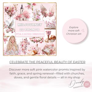 May include: A collection of pink watercolor illustrations with religious themes. The image includes churches, doves, flowers, and the text "MIDJOURNEY 22 PROMTS PINK EASTER CHRISTIAN". The text "Explore more soft Christian art" is also present.