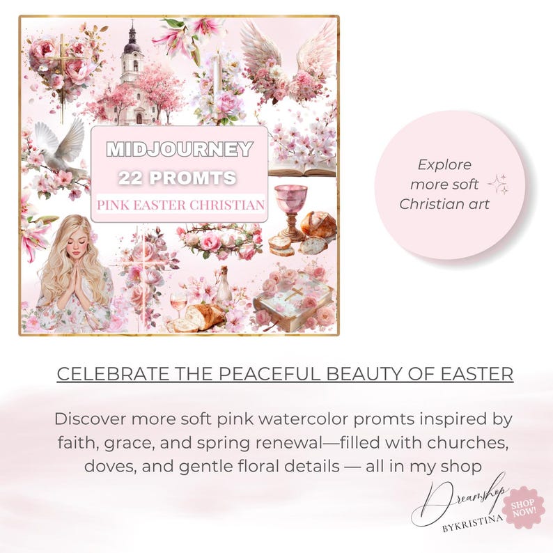 May include: A collection of pink watercolor illustrations with religious themes. The image includes churches, doves, flowers, and the text "MIDJOURNEY 22 PROMTS PINK EASTER CHRISTIAN". The text "Explore more soft Christian art" is also present.