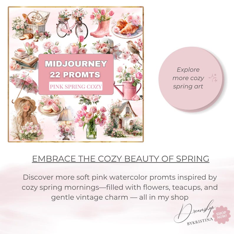 May include: A digital art collection with a pink spring theme. The image features various watercolor illustrations, including flowers, a bicycle, a watering can, and a cozy cottage. Text includes "MIDJOURNEY 22 PROMTS PINK SPRING COZY".