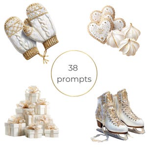 May include: An assortment of winter-themed items, including white mittens with gold accents, heart-shaped cookies, meringue cookies, a stack of white gift boxes with cream-colored bows, and white ice skates with gold embellishments. The image includes the text "38 prompts".