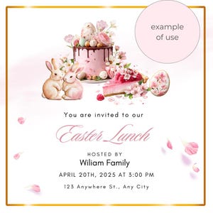 May include: An Easter-themed invitation with a pink cake, bunnies, and floral decorations. The invitation includes the text "You are invited to our Easter Lunch" and details for the event, including the date, time, and location.