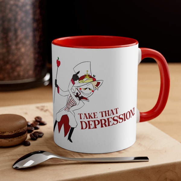 Take that Depression Mug Hazbin Hotel Mug Lucifer Morningstar Mug Supreme King of Hell Lucifer Magne Charlie Magne King of Hell 11oz