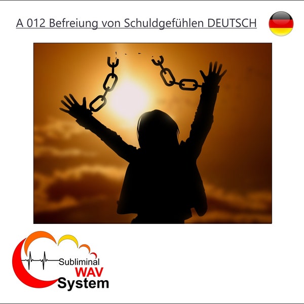 A 012 Befreiung von Schuldgefühlen DEUTSCH