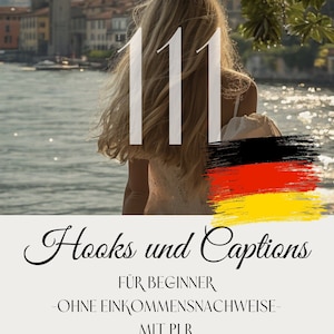 Könnte beinhalten: Eine Grafik mit der Zahl 111 in weißer Schrift auf einem Hintergrund einer Frau mit blonden Haaren, die der Kamera den Rücken zukehrt. Die Frau steht vor einem Gewässer mit einer Stadt im Hintergrund. Die Grafik enthält auch den Text "Hooks und Captions" in Kursivschrift, "FÜR BEGINNER", "OHNE EINKOMMENSNACHWEISE" und "MIT PLR" in schwarzer Schrift.