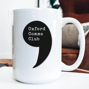 Oxford Comma Mug: Grammar Lover Gift for Writers, Editors, English Major, or English Teacher