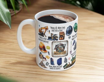 Mining Life Coffee Mug: Miner, Geologist, Rockhound Gift - Etsy