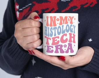 In My Histology Tech Era Mug | Unique Gift for Histology Technicians | Fun Lab Coffee Cup for Medical Professionals