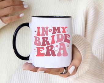 In My Bride Era Mug | Bridal Shower Gift | Engagement Coffee Cup | Future Bride Mug | Wedding Planning Mug | Bride To Be Gift
