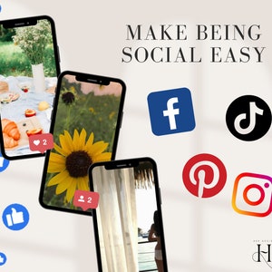 May include: Three smartphone screens displaying images of a picnic, a sunflower, and a woman standing on a balcony. The screens are surrounded by social media icons including Facebook, TikTok, Pinterest, and Instagram. The text "MAKE BEING SOCIAL EASY" is at the top of the image.