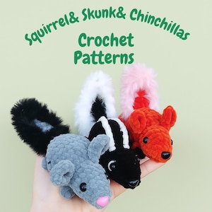 May include: A hand holds four crocheted animal toys: a gray squirrel, a black and white skunk, a red squirrel, and a pink chinchilla. The text "Squirrel & Skunk & Chinchillas Crochet Patterns" is in green above the toys.