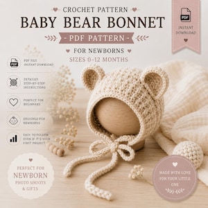 May include: A beige crochet baby bear bonnet pattern with bear ears and chin ties. The text reads: CROCHET PATTERN BABY BEAR BONNET, PDF PATTERN, FOR NEWBORNS, SIZES 0-12 MONTHS, PDF FILE INSTANT DOWNLOAD, DETAILED STEP-BY-STEP INSTRUCTIONS.