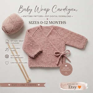 Könnte beinhalten: Ein altrosa gestrickter Baby-Wickelcardigan mit langen Ärmeln und seitlicher Bindung. Enthält ein passendes Garnknäuel, zwei Stricknadeln und den Text: Baby Wrap Cardigan, Knitting Pattern, PDF Digital Download, Sizes 0-12 Months.