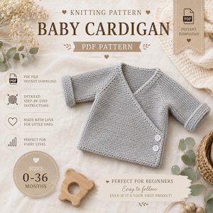 Può includere: Un cardigan per neonati lavorato a maglia in grigio chiaro con maniche lunghe e due bottoni bianchi sul davanti. Il testo recita KNITTING PATTERN BABY CARDIGAN PDF PATTERN, PDF FILE INSTANT DOWNLOAD, DETAILED STEP-BY-STEP INSTRUCTIONS, MADE WITH LOVE FOR LITTLE ONES, PERFECT FOR EVERY LEVEL, SIZES 0-36 MONTHS, PERFECT FOR BEGINNERS, EASY TO FOLLOW, EVEN IF IT'S YOUR FIRST PROJECT.