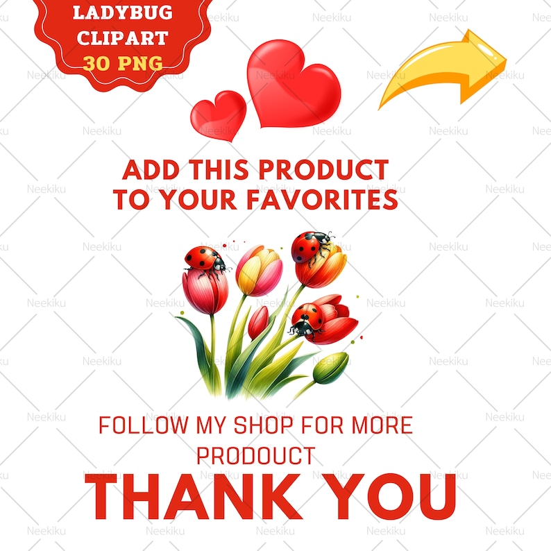 Może przedstawiać: Cyfrowa ilustracja bukietu czerwonych tulipan&oacute;w z biedronkami na nich. Tekst "ADD THIS PRODUCT TO YOUR FAVORITES" znajduje się nad bukietem. Tekst "FOLLOW MY SHOP FOR MORE PRODUCT" znajduje się pod bukietem. Tekst "THANK YOU" znajduje się na dole obrazu.