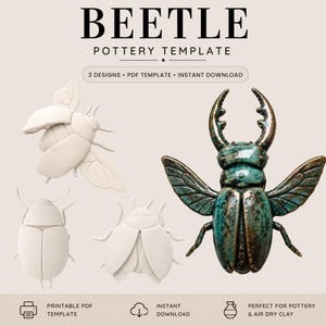 May include: A digital product listing titled BEETLE POTTERY TEMPLATE featuring three white matte beetle shapes and one finished teal and bronze metallic beetle with a textured glaze. The text includes 3 DESIGNS, PDF TEMPLATE, and INSTANT DOWNLOAD.