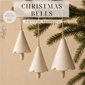 May include: Three off-white ceramic bell ornaments with scalloped edges and central clappers, suspended by brown twine. The text CHRISTMAS BELLS POTTERY TEMPLATE and DIGITAL DOWNLOAD PDF are visible in the upper portion of the image.