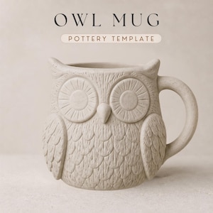 May include: A beige ceramic mug shaped like an owl with textured feather details, large circular eyes, and a small beak. The text OWL MUG POTTERY TEMPLATE is displayed above the mug in dark and light lettering on a neutral background.