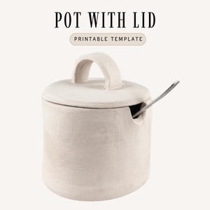 Plantilla para olla de cerámica con tapa: Azucarero de cerámica para hacer tú mismo (patrón en PDF)