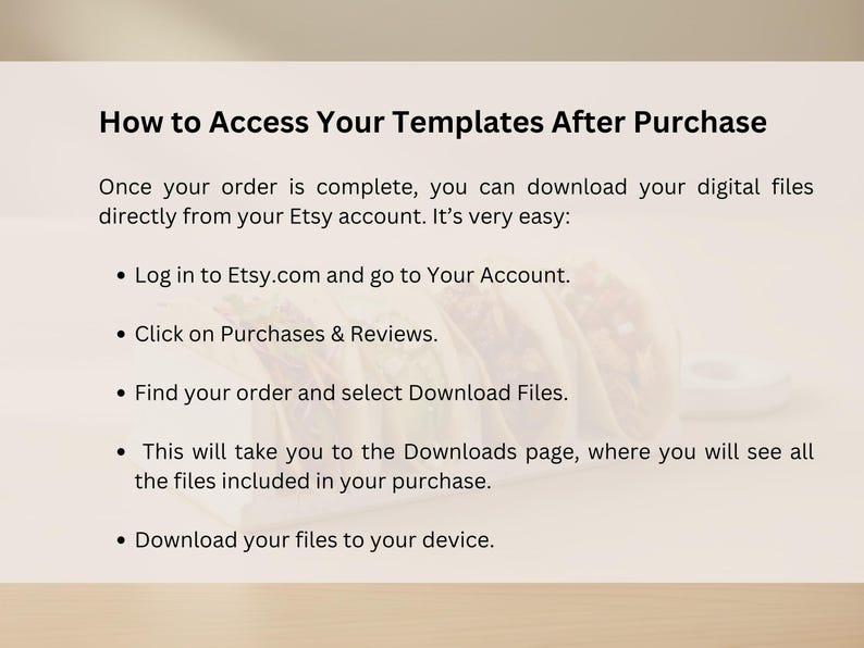 May include: A beige graphic with the text "How to Access Your Templates After Purchase." Instructions include logging into Etsy, going to Your Account, clicking on Purchases & Reviews, and downloading files.