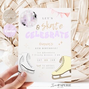 May include: An invitation card with the text "Let's & Skate Celebrate" and "Bianca's 8th Birthday!" features illustrations of ice skates and a disco ball. The card is held by a hand. The card is light-colored.