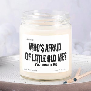 Wer hat Angst Kerze, inspiriert Wohnkultur Geschenk für sie, Halloween-Dekor, Geschenk für Freund, Gruselige Herbstkerze, Herbst Dichter Abteilung, Soja