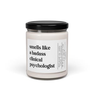Badass Clinical Psychologist Candle, PhD Candle, Funny Gift For Her, Christmas Gift For Him, Graduation Gift, New Job Gift, Thank you Gift image 2