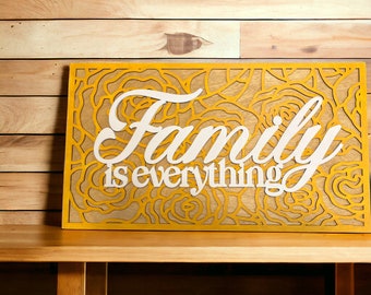 Family is Everything Sign Large