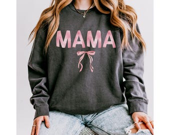 Comfort Colors® Mama Shirt, Mama Bow Sweatshirt, Mama Sweatshirt, Momma Sweatshirt, Cute Mom Shirt, Gift for Mama, Mother's Day Gift, Mom