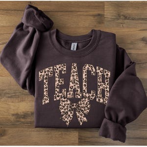 Leopard Teacher Sweatshirt, Teach Sweatshirt, Retro Teach Shirt, Teacher Appreciation Gift, Varsity Teacher Sweatshirt, Teacher Gift, Teach